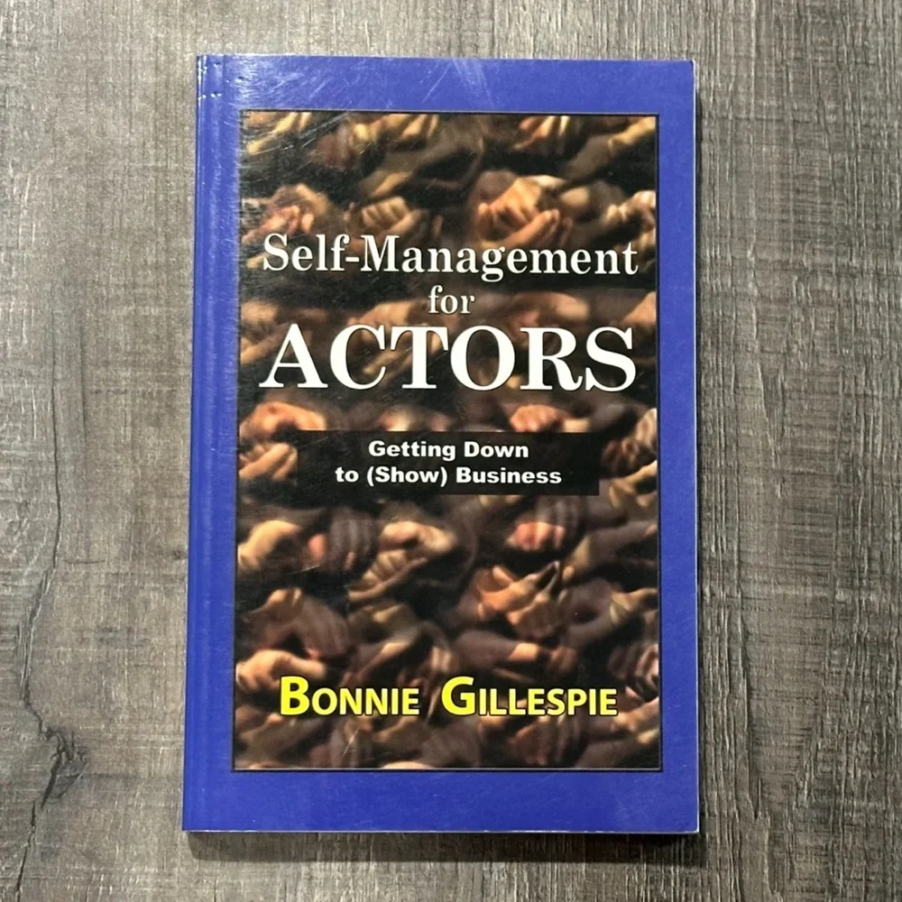 New Self-Management For Actors Getting Down To (Show) Business